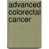 Advanced colorectal cancer