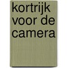 Kortrijk voor de camera door Paul De Paepe