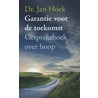 Garantie voor de toekomst by Jan Hoek