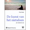 De kunst van het nietsdoen - grote letter uitgave door Theo Fischer