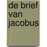 De brief van Jacobus door Irene Maat