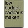 Low budget cadeaus maken by Wendy Bout