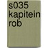 S035 KAPITEIN ROB