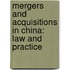 MERGERS AND ACQUISITIONS IN CHINA: LAW AND PRACTICE