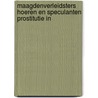 MAAGDENVERLEIDSTERS HOEREN EN SPECULANTEN PROSTITUTIE IN by G. Dupont