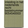 Inleiding in het nederlands recht bestelnummer 9054540003 by de Verheugt