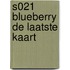 S021 BLUEBERRY DE LAATSTE KAART