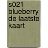 S021 BLUEBERRY DE LAATSTE KAART by Algemeen