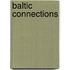 BALTIC CONNECTIONS
