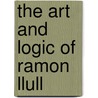 THE ART AND LOGIC OF RAMON LLULL door A. Bonner