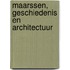 MAARSSEN, GESCHIEDENIS EN ARCHITECTUUR