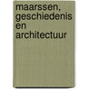MAARSSEN, GESCHIEDENIS EN ARCHITECTUUR door M. Bous