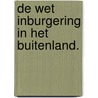 DE WET INBURGERING IN HET BUITENLAND. door H.J. Winden