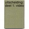 UITSCHEIDING: DEEL 1: VIDEO door Skill