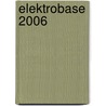 ELEKTROBASE 2006 door Onbekend
