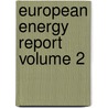 EUROPEAN ENERGY REPORT VOLUME 2 door Onbekend