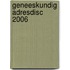 GENEESKUNDIG ADRESDISC 2006