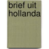 BRIEF UIT HOLLANDA by L. Rood
