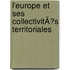 L'EUROPE ET SES COLLECTIVITÃS TERRITORIALES