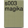 S003 MAGIKA by Tacito