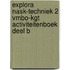 EXPLORA NASK-TECHNIEK 2 VMBO-KGT ACTIVITEITENBOEK DEEL B