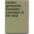 ZESTIEN GENERATIES KAVELAARS - CAVELAARS UIT HET WEST