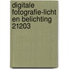 DIGITALE FOTOGRAFIE-LICHT EN BELICHTING 21203 by Unknown