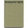 TAXPAYERS'RIGHTS by D. Bentley