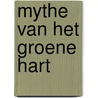 MYTHE VAN HET GROENE HART door Hoogendoorn