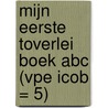 MIJN EERSTE TOVERLEI BOEK ABC (VPE ICOB = 5) door Algemeen