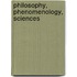 PHILOSOPHY, PHENOMENOLOGY, SCIENCES