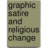GRAPHIC SATIRE AND RELIGIOUS CHANGE door Onbekend