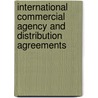 INTERNATIONAL COMMERCIAL AGENCY AND DISTRIBUTION AGREEMENTS door C. Albaric