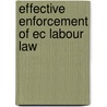 EFFECTIVE ENFORCEMENT OF EC LABOUR LAW door Fitzpatrick