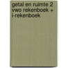 GETAL EN RUIMTE 2 VWO REKENBOEK + I-REKENBOEK by Unknown