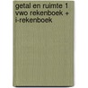 GETAL EN RUIMTE 1 VWO REKENBOEK + I-REKENBOEK door Onbekend