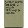 Getal en ruimte (ed 2008) 3 vmbo-b rek.boekje (+ i-rek.bk) door Reichard
