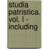 STUDIA PATRISTICA. VOL. L - INCLUDING door A. Brent