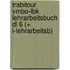 Trabitour vmbo-lbk lehrarbeitsbuch dl 6 (+ i-lehrarbeitsb)