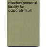 DIRECTORS'PERSONAL LIABILITY FOR CORPORATE FAULT door H. Anderson