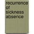 RECURRENCE OF SICKNESS ABSENCE