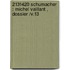 2131420 SCHUMACHER : MICHEL VAILLANT , DOSSIER /V.13