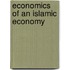 ECONOMICS OF AN ISLAMIC ECONOMY