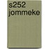 S252 JOMMEKE