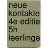 NEUE KONTAKTE 4E EDITIE 5H LEERLINGE door Haak