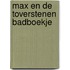 MAX EN DE TOVERSTENEN BADBOEKJE