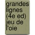 GRANDES LIGNES (4E ED) JEU DE L'OIE