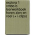 Explora 1 vmbo-b leerwerkboek horen zien en voel (+ i-clips)