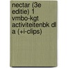 Nectar (3e editie) 1 vmbo-kgt activiteitenbk dl a (+i-clips) door Marga Akkerman