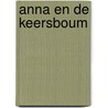 ANNA EN DE KEERSBOUM by Kathleen Amant